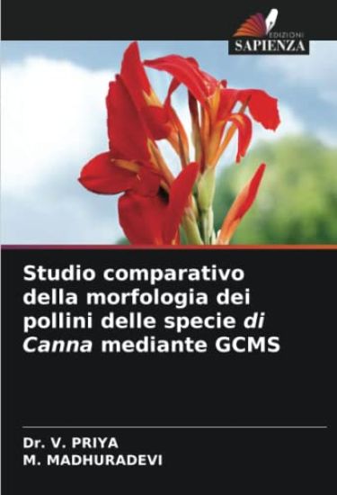 Studio comparativo della morfologia dei pollini delle specie di Canna mediante GCMS