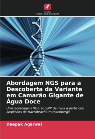 Abordagem NGS para a Descoberta da Variante em Camarão Gigante de Água Doce