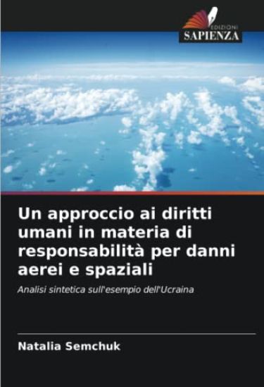Un approccio ai diritti umani in materia di responsabilità per danni aerei e spaziali