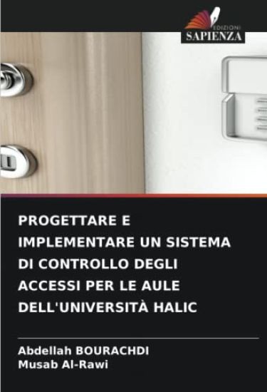 PROGETTARE E IMPLEMENTARE UN SISTEMA DI CONTROLLO DEGLI ACCESSI PER LE AULE DELL'UNIVERSITÀ HALIC