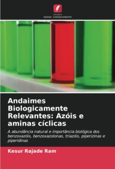 Andaimes Biologicamente Relevantes: Azóis e aminas cíclicas