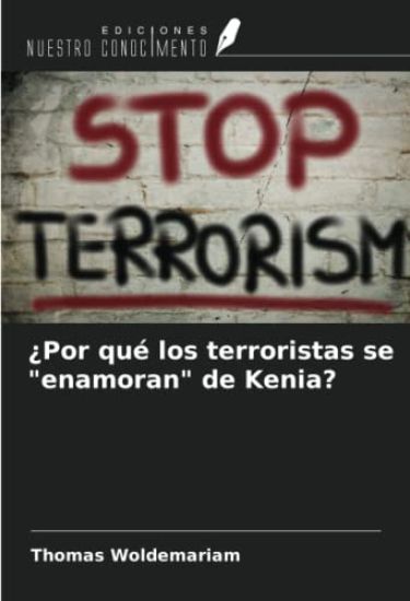 ¿Por qué los terroristas se "enamoran" de Kenia?
