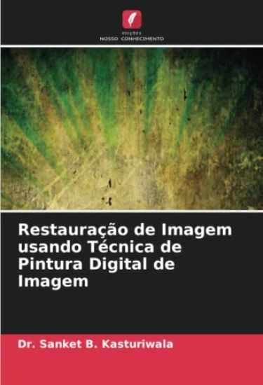 Restauração de Imagem usando Técnica de Pintura Digital de Imagem