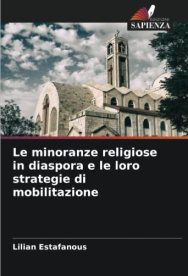 Le minoranze religiose in diaspora e le loro strategie di mobilitazione