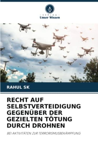 RECHT AUF SELBSTVERTEIDIGUNG GEGENÜBER DER GEZIELTEN TÖTUNG DURCH DROHNEN