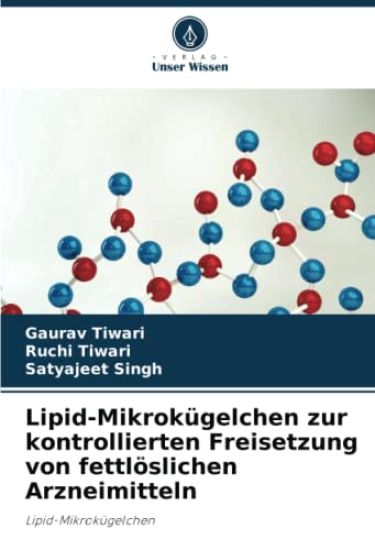 Lipid-Mikrokügelchen zur kontrollierten Freisetzung von fettlöslichen Arzneimitteln