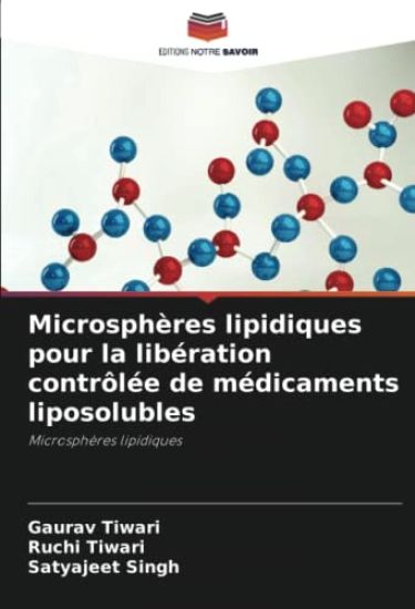 Microsphères lipidiques pour la libération contrôlée de médicaments liposolubles