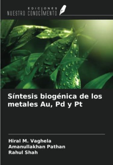 Síntesis biogénica de los metales Au, Pd y Pt