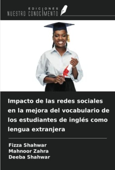 Impacto de las redes sociales en la mejora del vocabulario de los estudiantes de inglés como lengua extranjera