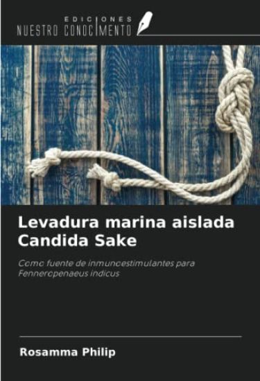 Levadura marina aislada Candida Sake