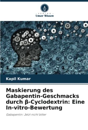 Maskierung des Gabapentin-Geschmacks durch ß-Cyclodextrin