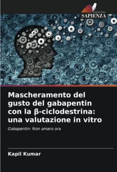 Mascheramento del gusto del gabapentin con la ß-ciclodestrina