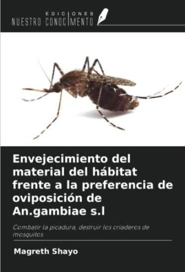 Envejecimiento del material del hábitat frente a la preferencia de oviposición de An.gambiae s.l