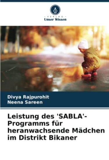 Leistung des 'SABLA'-Programms für heranwachsende Mädchen im Distrikt Bikaner