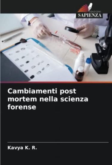Cambiamenti post mortem nella scienza forense
