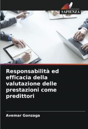 Responsabilità ed efficacia della valutazione delle prestazioni come predittori