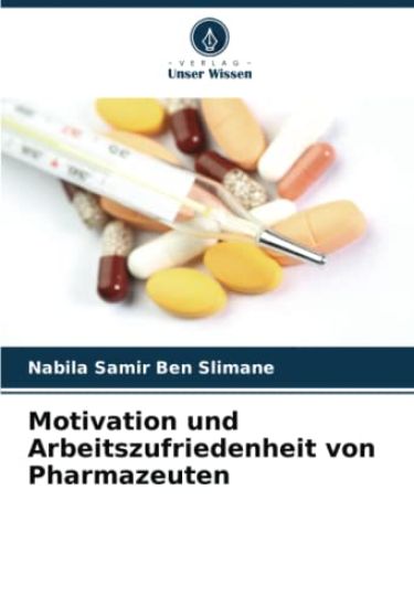 Motivation und Arbeitszufriedenheit von Pharmazeuten