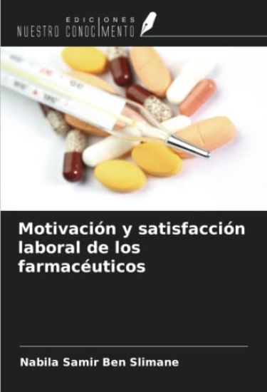 Motivación y satisfacción laboral de los farmacéuticos