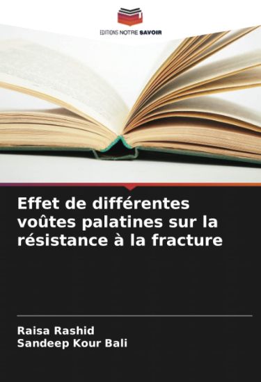 Effet de différentes voûtes palatines sur la résistance à la fracture