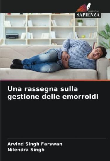 Una rassegna sulla gestione delle emorroidi