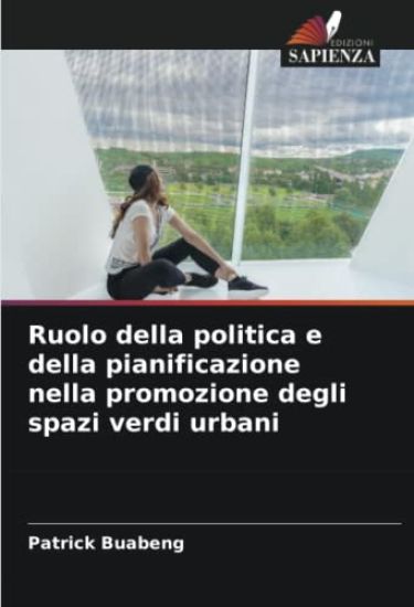 Ruolo della politica e della pianificazione nella promozione degli spazi verdi urbani