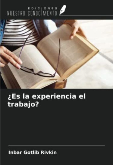 ¿Es la experiencia el trabajo?