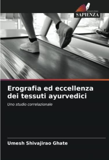Erografia ed eccellenza dei tessuti ayurvedici