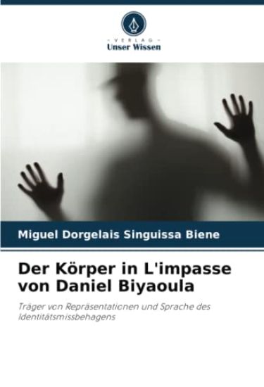 Der Körper in L'impasse von Daniel Biyaoula