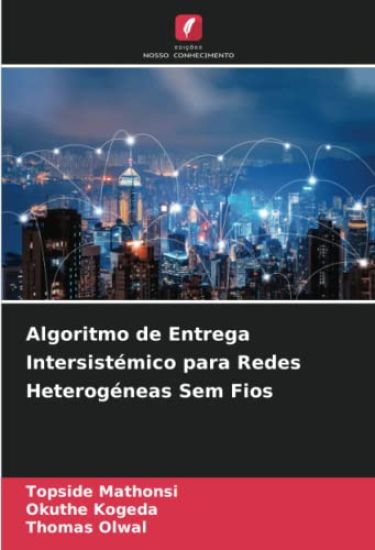 Algoritmo de Entrega Intersistémico para Redes Heterogéneas Sem Fios