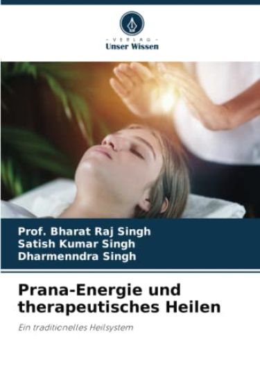 Prana-Energie und therapeutisches Heilen