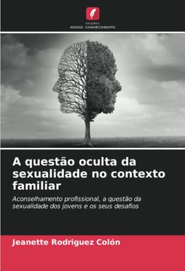 A questão oculta da sexualidade no contexto familiar
