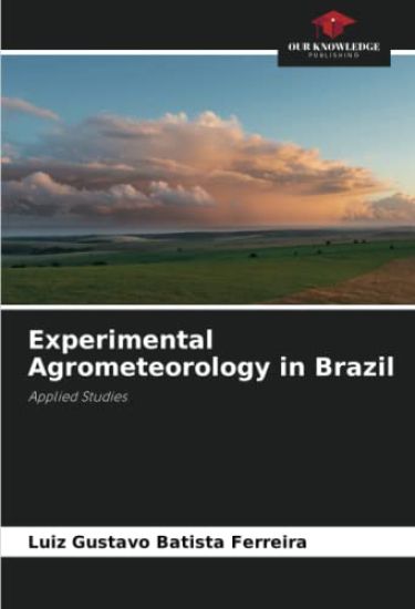 Experimental Agrometeorology in Brazil