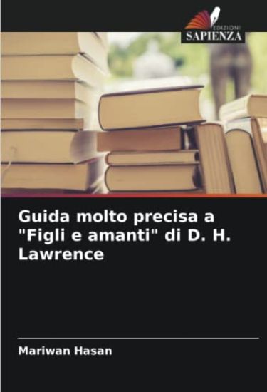 Guida molto precisa a "Figli e amanti" di D. H. Lawrence