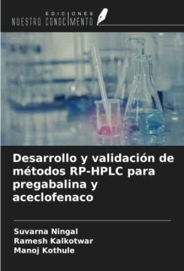 Desarrollo y validación de métodos RP-HPLC para pregabalina y aceclofenaco
