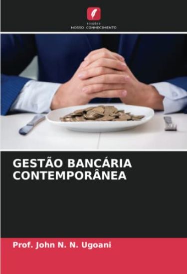 GESTÃO BANCÁRIA CONTEMPORÂNEA