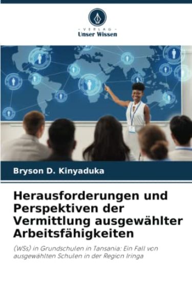 Herausforderungen und Perspektiven der Vermittlung ausgewählter Arbeitsfähigkeiten