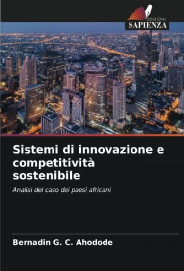 Sistemi di innovazione e competitività sostenibile