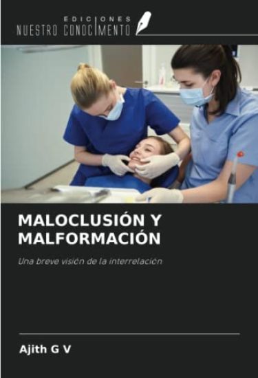 MALOCLUSIÓN Y MALFORMACIÓN