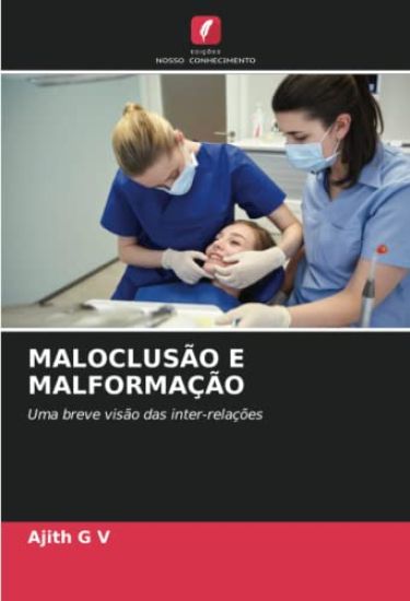 MALOCLUSÃO E MALFORMAÇÃO
