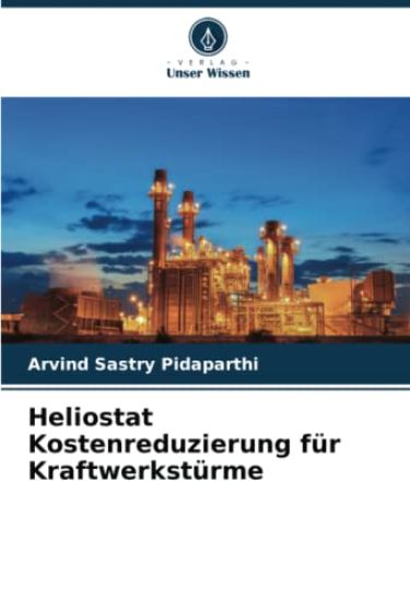 Heliostat Kostenreduzierung für Kraftwerkstürme