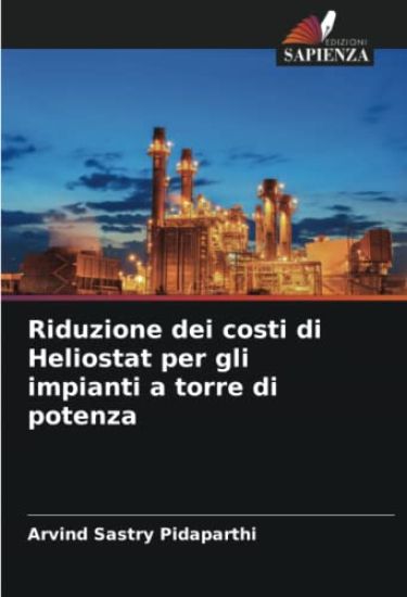 Riduzione dei costi di Heliostat per gli impianti a torre di potenza
