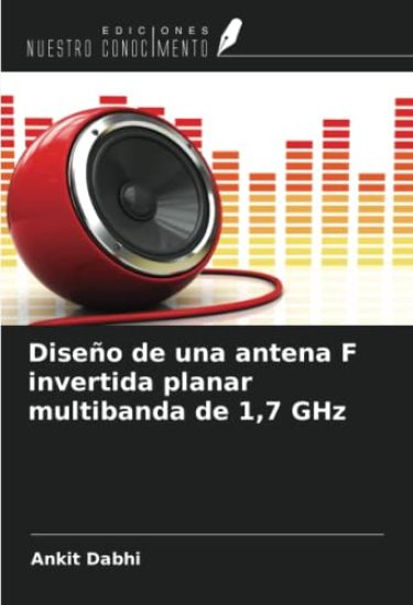 Diseño de una antena F invertida planar multibanda de 1,7 GHz
