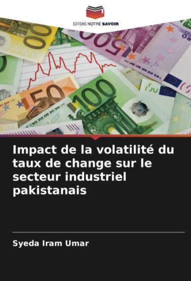 Impact de la volatilité du taux de change sur le secteur industriel pakistanais