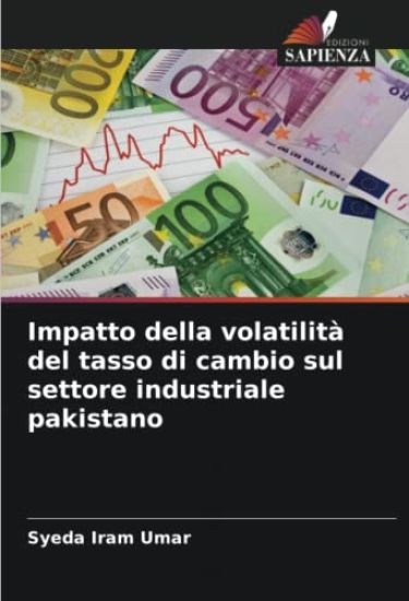 Impatto della volatilità del tasso di cambio sul settore industriale pakistano