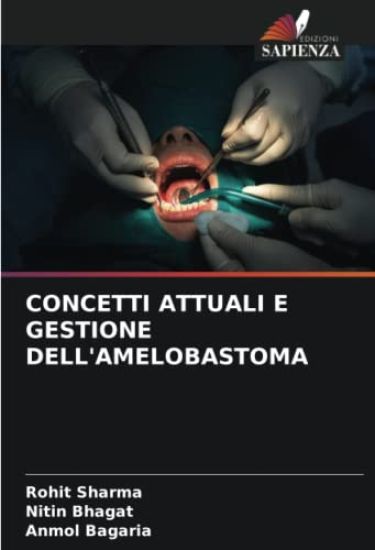 CONCETTI ATTUALI E GESTIONE DELL'AMELOBASTOMA