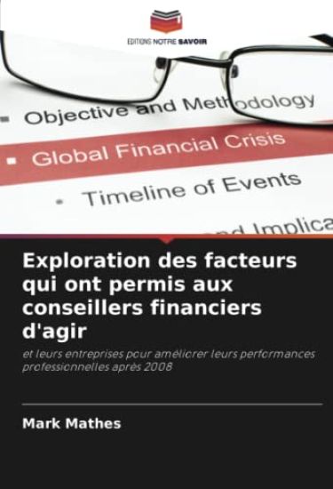 Exploration des facteurs qui ont permis aux conseillers financiers d'agir