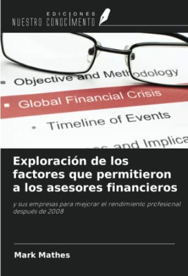 Exploración de los factores que permitieron a los asesores financieros
