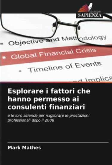 Esplorare i fattori che hanno permesso ai consulenti finanziari