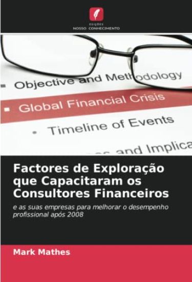 Factores de Exploração que Capacitaram os Consultores Financeiros