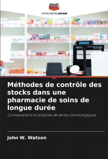 Méthodes de contrôle des stocks dans une pharmacie de soins de longue durée